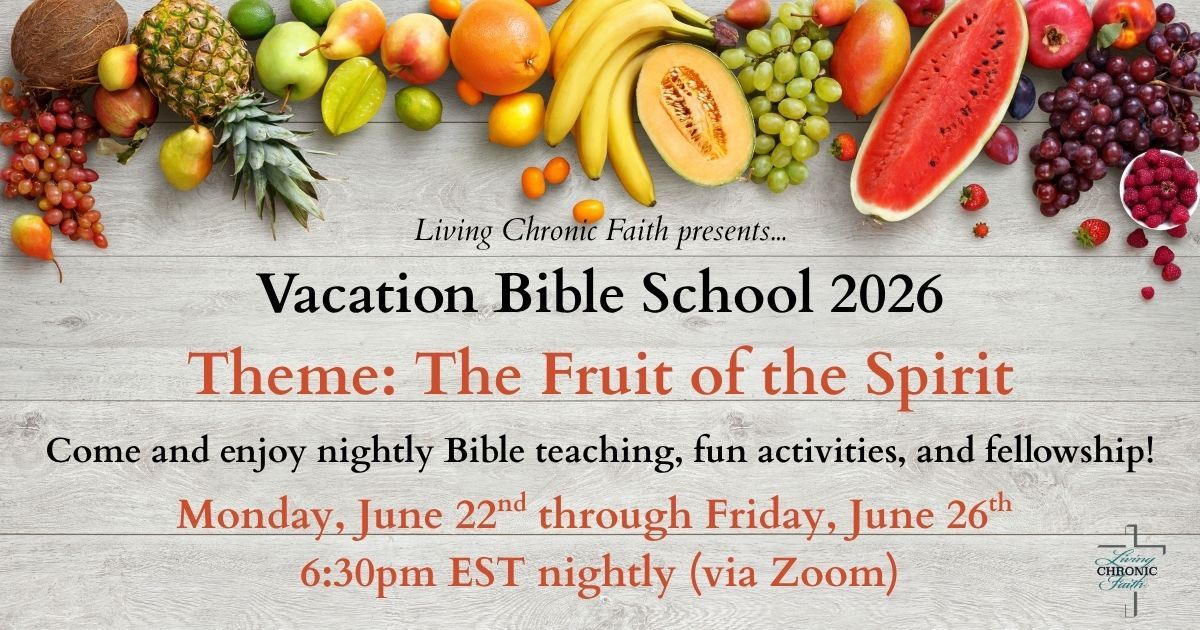 Register for the LCF's 2026 Vacation Bible School. Theme--the fruit of the Spirit. June 22nd through June 26th at 6:30pm EST every night via Zoom.